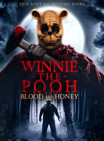 Винни Пух: Кровь и мёд / Winnie-the-Pooh: Blood and Honey 2022 скачать через торрент в хорошем качестве