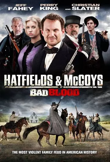 Плохая кровь: Хэтфилды и МакКои / Hatfields and McCoys: Bad Blood 2012 скачать через торрент в хорошем качестве