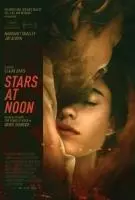 Звезды в полдень / The Stars at Noon 2022 скачать через торрент в хорошем качестве