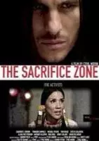 Жертвенная зона: Активист / The Sacrifice Zone: The Activist 2022 скачать через торрент в хорошем качестве