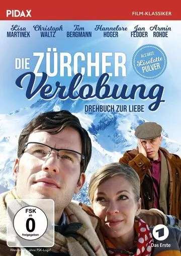 Цюрихская помолвка / Die Zürcher Verlobung - Drehbuch zur Liebe 2007 скачать через торрент в хорошем качестве