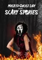 Страшные истории от Девушки в маске Призрачного лица / Masked Ghost Lady presents Scary Stories 2022 скачать через торрент в хорошем качестве