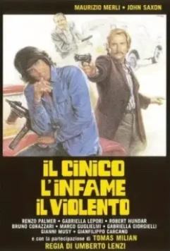 Циничный, подлый, жестокий / Il cinico, l'infame, il violento 1977 скачать через торрент в хорошем качестве