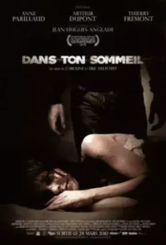 Во сне / Dans ton sommeil 2010 скачать через торрент в хорошем качестве
