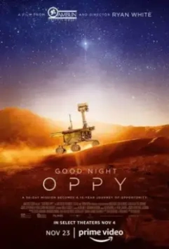 Спокойной ночи, Оппи / Good Night Oppy 2022 скачать через торрент в хорошем качестве