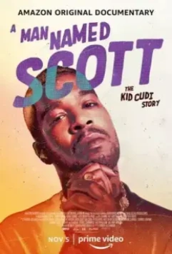 Мужчина по имени Скотт / A Man Named Scott: The Kid Cudi Story 2021 скачать через торрент в хорошем качестве
