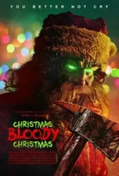 Кровавое Рождество / Christmas Bloody Christmas 2022 скачать через торрент в хорошем качестве