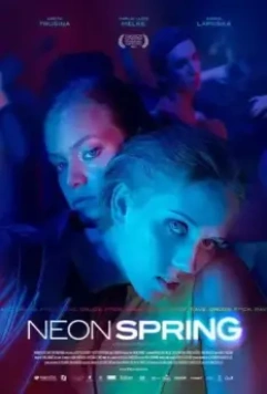 Неоновая весна / Neona pavasaris / Neon Spring 2022 скачать через торрент в хорошем качестве