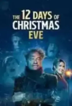 Двенадцать канунов Рождества / The 12 Days of Christmas Eve 2022 скачать через торрент в хорошем качестве