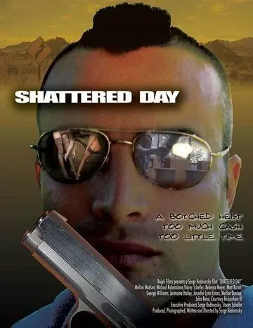 Неудачный день / Shattered Day 2005 скачать через торрент в хорошем качестве