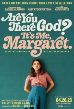 Ты здесь, Бог? Это я, Маргарет / Are You There God? It's Me, Margaret. 2023 скачать через торрент в хорошем качестве