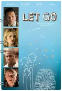Отпусти / Let Go 2011 скачать через торрент в хорошем качестве