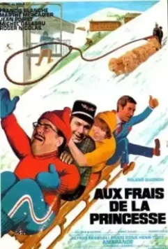 Непосредственность принцессы / Aux frais de la princesse 1969 скачать через торрент в хорошем качестве