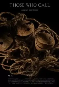 Взывающие / Those Who Call 2021 скачать через торрент в хорошем качестве