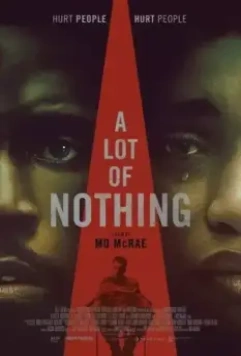 Много ничего / A Lot of Nothing 2022 скачать через торрент в хорошем качестве