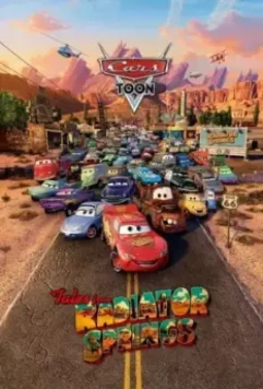 Мультачки: Байки из Радиатор-Спрингс / Tales from Radiator Springs 2013 скачать через торрент в хорошем качестве