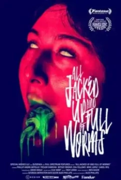 Все на взводе и набиты червями / All Jacked Up and Full of Worms 2022 скачать через торрент в хорошем качестве