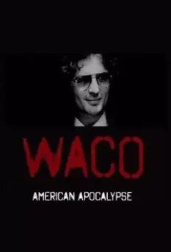 Уэйко: Американский апокалипсис / Waco: American Apocalypse 2023 скачать через торрент в хорошем качестве
