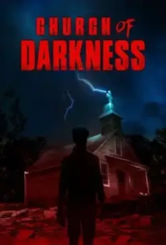 Церковь тьмы / Church of Darkness 2022 скачать через торрент в хорошем качестве