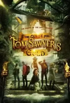 Сокровища Тома Сойера / The Quest for Tom Sawyer's Gold 2023 скачать через торрент в хорошем качестве