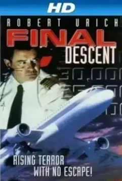 Роковой полет / Final Descent 1997 скачать через торрент в хорошем качестве