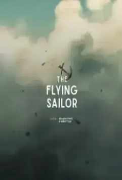 Летающий моряк / The Flying Sailor 2022 скачать через торрент в хорошем качестве