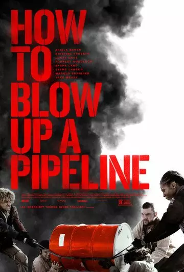 Как взорвать трубопровод / How to Blow Up a Pipeline 2022 скачать через торрент в хорошем качестве