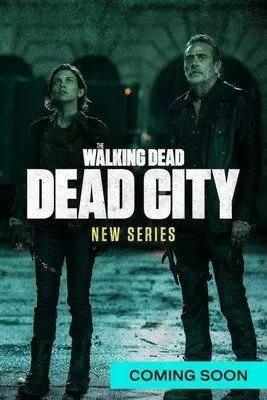 Ходячие мертвецы: Мертвый город / The Walking Dead: Dead City 2023 скачать через торрент в хорошем качестве