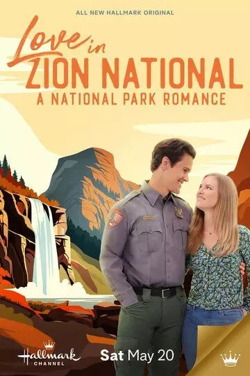 Любовь в национальном парке Зайон / Love in Zion National: A National Park Romance 2023 скачать через торрент в хорошем качестве