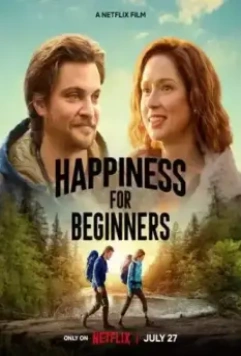 Счастье для начинающих / Happiness for Beginners 2023 скачать через торрент в хорошем качестве