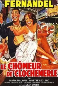 Безработный из Клошмерля / Le chômeur de Clochemerle 1957 скачать через торрент в хорошем качестве