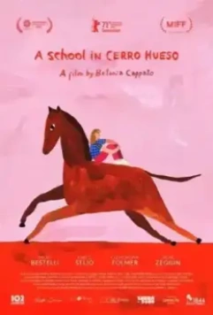 Школа в Сьерра-Уэсо / Una escuela en Cerro Hueso 2021 скачать через торрент в хорошем качестве