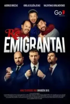 Реэмигранты / Reemigrantai 2022 скачать через торрент в хорошем качестве