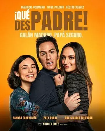 Отцовский хаос / ¡Qué despadre! 2022 скачать через торрент в хорошем качестве