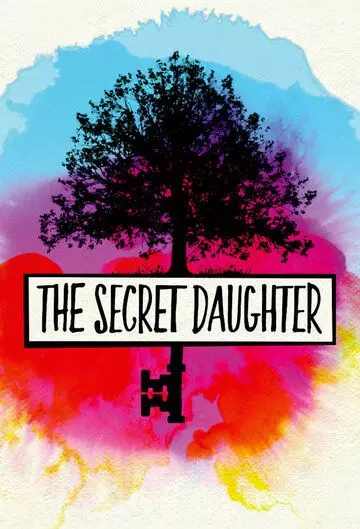Тайная дочь / The Secret Daughter 2016 скачать через торрент в хорошем качестве