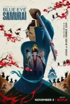 Голубоглазый самурай / Blue Eye Samurai 2023 скачать через торрент в хорошем качестве