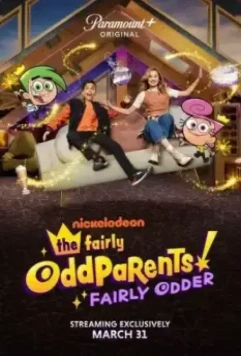 Волшебные покровители: Ещё волшебнее / The Fairly OddParents: Fairly Odder 2022 скачать через торрент в хорошем качестве