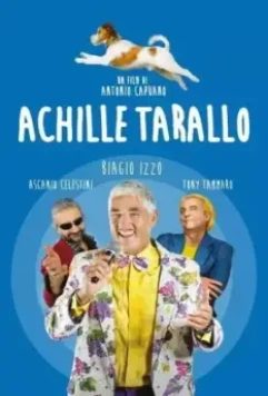 Ахилес Таралло / Achille Tarallo 2018 скачать через торрент в хорошем качестве