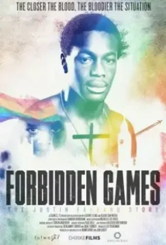 Запрещенные игры: история Джастина Фашану / Forbidden Games: The Justin Fashanu Story 2017 скачать через торрент в хорошем качестве
