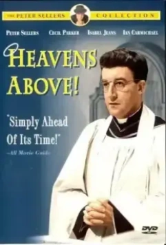 Небеса над нами / Heavens Above! 1963 скачать через торрент в хорошем качестве