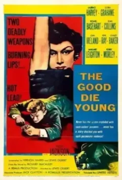 Добро умирает в зародыше / The Good Die Young 1954 скачать через торрент в хорошем качестве