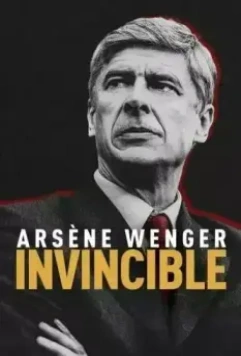 Арсен Венгер: Непобедимый / Arsène Wenger: Invincible 2021 скачать через торрент в хорошем качестве