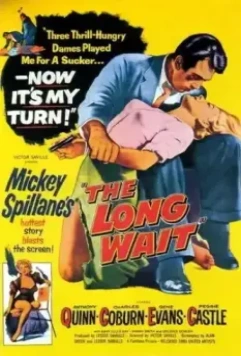 Долгое ожидание / The Long Wait 1954 скачать через торрент в хорошем качестве