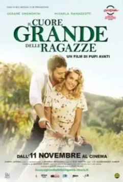 Большое девичье сердце / Il cuore grande delle ragazze 2011 скачать через торрент в хорошем качестве