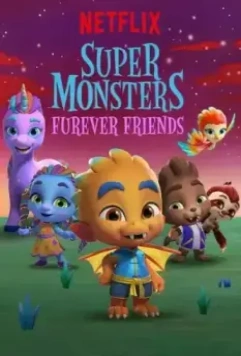 Супермонстры и пушистые друзья / Super Monsters Furever Friends 2019 скачать через торрент в хорошем качестве
