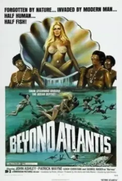 За пределами Атлантиды / Beyond Atlantis 1973 скачать через торрент в хорошем качестве