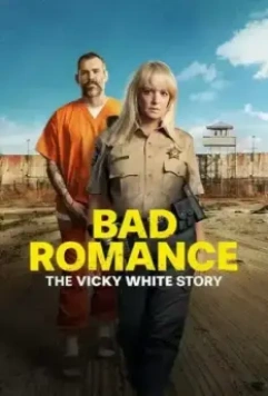 Порочный роман: История Вики Уайт / Bad Romance: The Vicky White Story 2023 скачать через торрент в хорошем качестве
