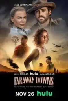 Далёкие холмы / Faraway Downs 2023 скачать через торрент в хорошем качестве