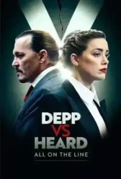 Депп против Хёрд: Всё на кону / Depp vs Heard: All on the Line 2022 скачать через торрент в хорошем качестве