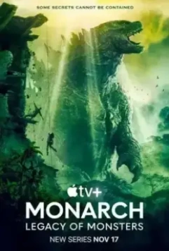 «Монарх»: Наследие монстров / Monarch: Legacy of Monsters 2023 скачать через торрент в хорошем качестве